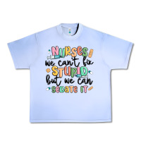 Grape Ice nurses we cant fix stupid Urban Heavy Tee - MaliasSmallBusiness