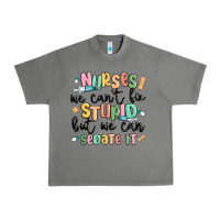 Tornado nurses we cant fix stupid Urban Heavy Tee - MaliasSmallBusiness