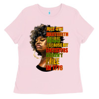 Bubblegum Pink juneteenth 1885 because my ancestors weren't free in 1776 black woman Ladies Tee - HRA Design Shop