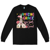 Black amazing grace how sweet the sound Long Sleeve Tee - MaliasSmallBusiness