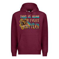 Burgundy this is how i fight with my battles Premium Hoodie - CowGirlArtShop