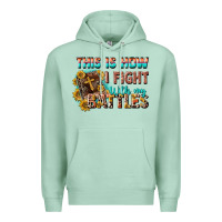 Seafoam this is how i fight with my battles Premium Hoodie - CowGirlArtShop