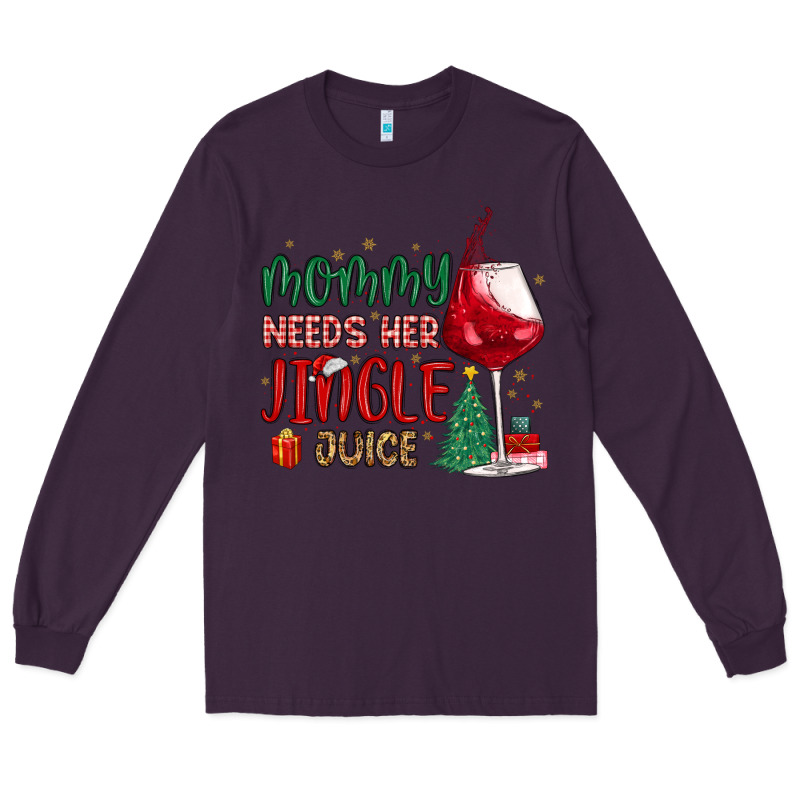 Mommy Needs Her Jingle Juice Long Sleeve Tee by MaliasSmallBusiness | Teevron