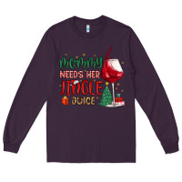 Plum mommy needs her jingle juice Long Sleeve Tee - MaliasSmallBusiness