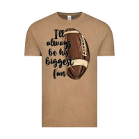 I Ll Always Be His Biggest Fan Vintage Tee | Teevron