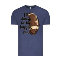 Vintage Denim i ll always be his biggest fan Vintage Tee - MaliasSmallBusiness