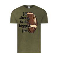 Vintage Olive i ll always be his biggest fan Vintage Tee - MaliasSmallBusiness