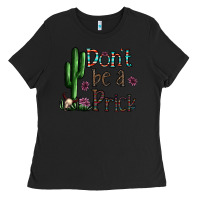 Black don't be a prick Ladies Tee - CowhideDigitalArt