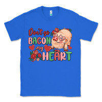 True Royal don't go bacon my heart Classic Tee - MaliasSmallBusiness