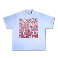 Grape Ice im medium ghetto i keep it classy but deep down pn Urban Heavy Tee - MaliasSmallBusiness
