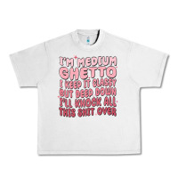 Lunar Rock im medium ghetto i keep it classy but deep down pn Urban Heavy Tee - MaliasSmallBusiness