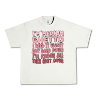 Pistachio im medium ghetto i keep it classy but deep down pn Urban Heavy Tee - MaliasSmallBusiness