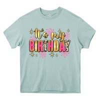 It's My Birthday Heavy Core Tee | Teevron
