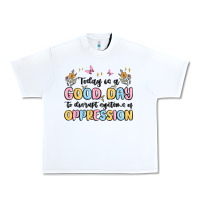 White today is a good day to disrupt systems of oppressi Urban Heavy Tee - MaliasSmallBusiness