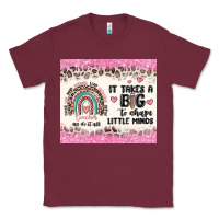 Burgundy it takes a big to shape little minds Classic Tee - MaliasSmallBusiness