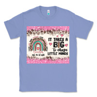 Colony Blue it takes a big to shape little minds Classic Tee - MaliasSmallBusiness