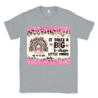 Heather Grey it takes a big to shape little minds Classic Tee - MaliasSmallBusiness