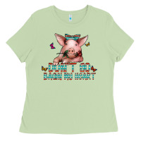 Don't Go Bacon My Heart Ladies Tee | Teevron