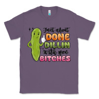 Lavender just about done dillin with you bitches Classic Tee - MaliasSmallBusiness