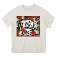 Cream have the day you deserve skull and rose Heavy Core Tee - JahusDesignShop