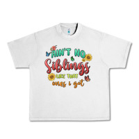 Lunar Rock aint no siblings like that ones i got Urban Heavy Tee - MaliasSmallBusiness