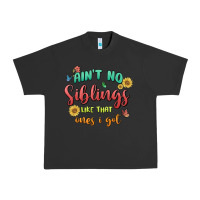 Pigment Black aint no siblings like that ones i got Urban Heavy Tee - MaliasSmallBusiness
