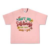 Salmon aint no siblings like that ones i got Urban Heavy Tee - MaliasSmallBusiness