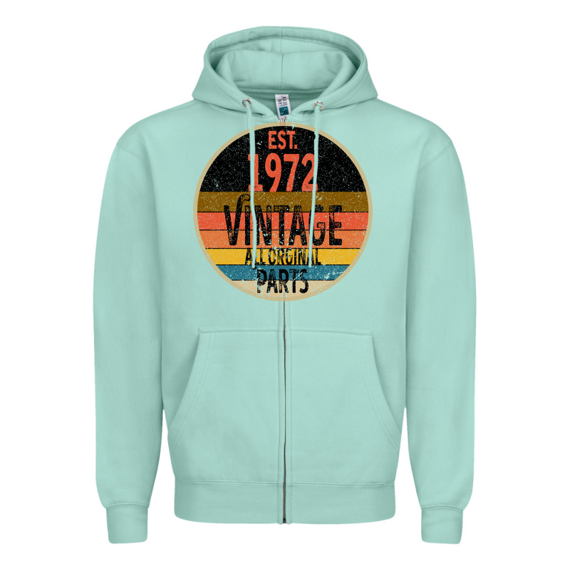 Est. 1972 Made In 1972 All Original Parts All Orginal Parts Zipper Hoodie by Bettercallsaul | Teevron