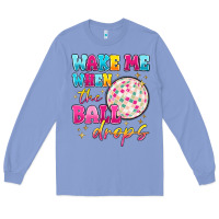 Colony Blue wake me when the ball drops Long Sleeve Tee - MaliasSmallBusiness