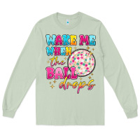 Matcha wake me when the ball drops Long Sleeve Tee - MaliasSmallBusiness