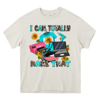 Cream i can totally make that Heavy Core Tee - AdoDesignShop