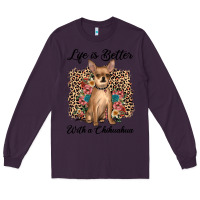 Plum life is better with a chihuahua Long Sleeve Tee - JahusDesignShop