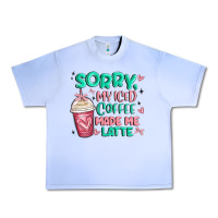 Grape Ice sorry my iced coffee made me latte Urban Heavy Tee - MaliasSmallBusiness