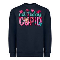 Navy not today cupid Heavyweight Sweatshirt - NancyCooperArtShop