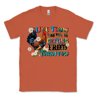Copper live today like fried tomorrow Classic Tee - JahusDesignShop