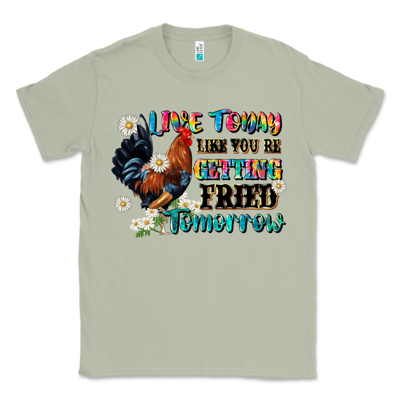 Live Today Like Fried Tomorrow Classic Tee by JahusDesignShop | Teevron