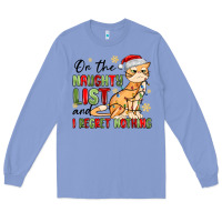 Colony Blue on the naughty list and i regret nothing Long Sleeve Tee - MaliasSmallBusiness