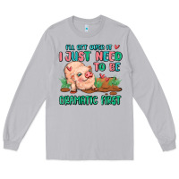 Moon Dust i will get over it i just need to be dramatic firs Long Sleeve Tee - MaliasSmallBusiness