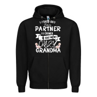 Black I Asked God For a Partner In Crime He Sent Me My Crazy Grandma Zipper Hoodie - Bettercallsaul