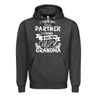 Charcoal Heather I Asked God For a Partner In Crime He Sent Me My Crazy Grandma Zipper Hoodie - Bettercallsaul