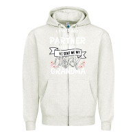 Oatmeal Heather I Asked God For a Partner In Crime He Sent Me My Crazy Grandma Zipper Hoodie - Bettercallsaul