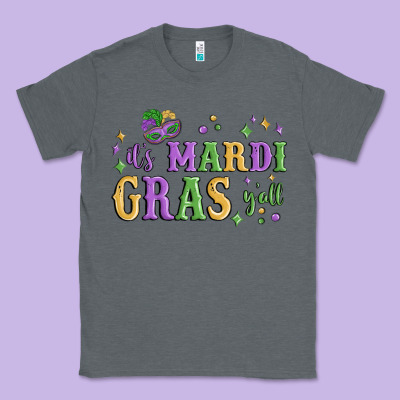 It's Mardi Gras Y'all Classic Tee Designed By Maliassmallbusiness