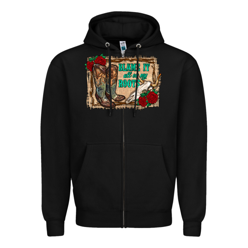 Blame It All On My Roots Zipper Hoodie by RanaPortraitStore | Teevron