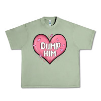 Oil Green dump him valentines day Urban Heavy Tee - MaliasSmallBusiness