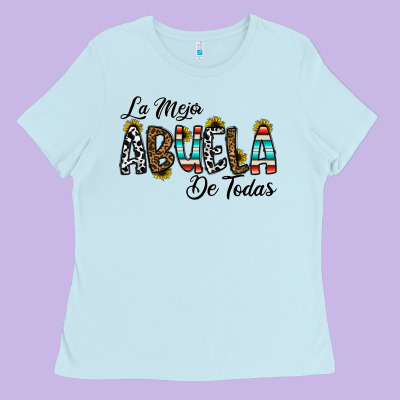 La Mejor Abuela De Todas Ladies Tee Designed By Cowhidedigitalart
