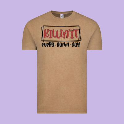 Killin It Every Damn Day Vintage Tee Designed By Maliassmallbusiness