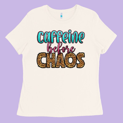 Caffeine Before Chaos Ladies Tee Designed By Hra Design Shop