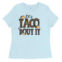 Baby Blue let's taco bout it Ladies Tee - CowhideDigitalArt