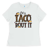 White let's taco bout it Ladies Tee - CowhideDigitalArt