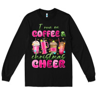 Black i run on coffee and christmas cheer Long Sleeve Tee - MaliasSmallBusiness